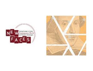 New Faces. Facing Europe in Crisis: Shakespeare’s World and Present Challenges.